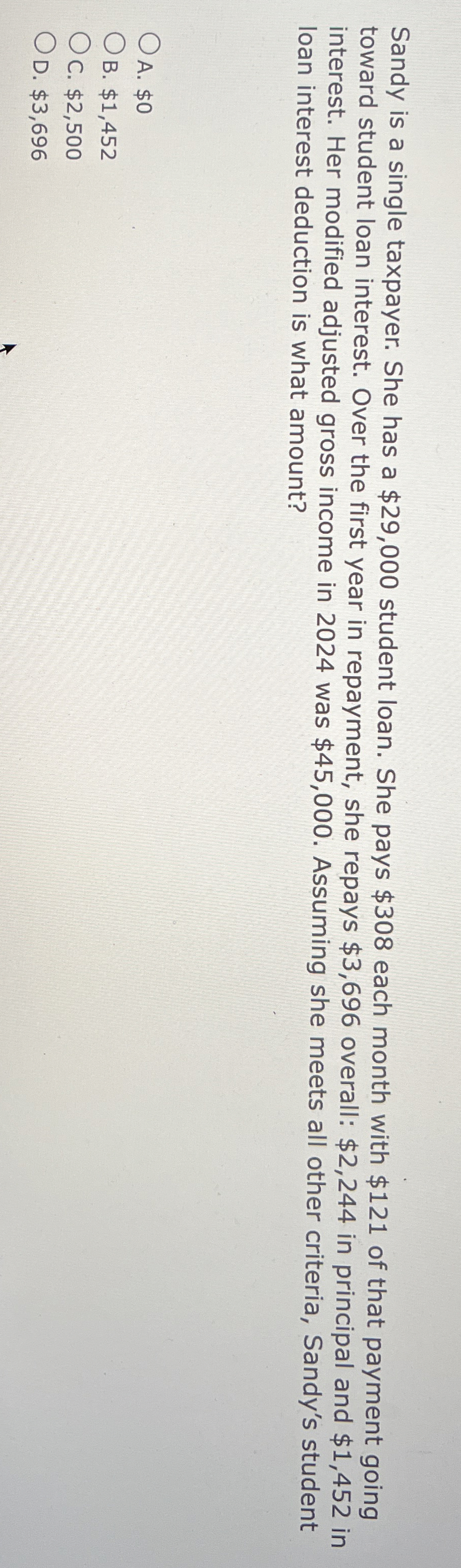 Sandy is a single taxpayer. She has a $ 2 9 , 0 0