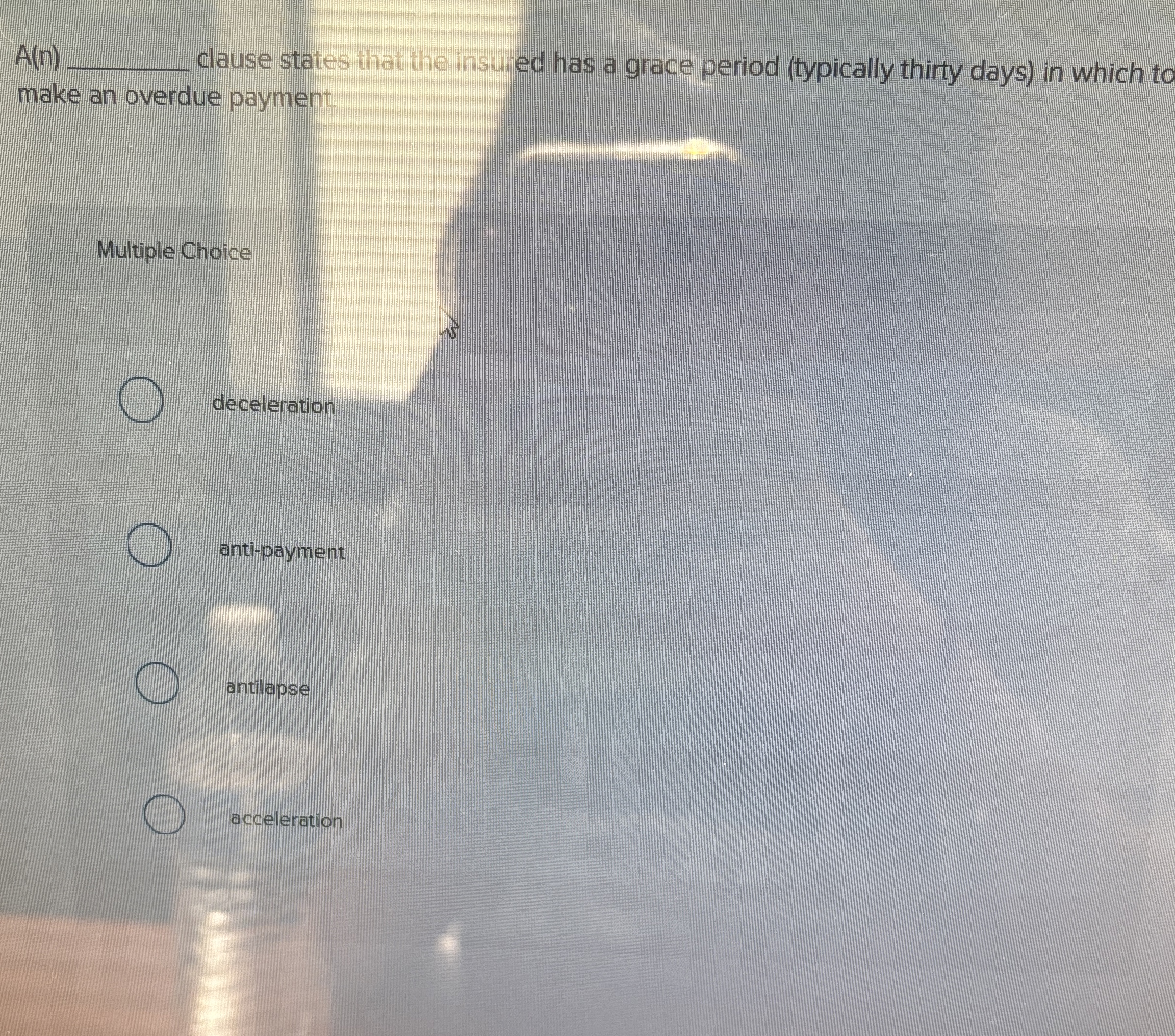 A ( n ) q , clause states that the insured has a