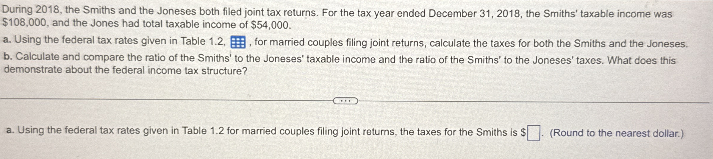 During 2 0 1 8 , the Smiths and the Joneses both
