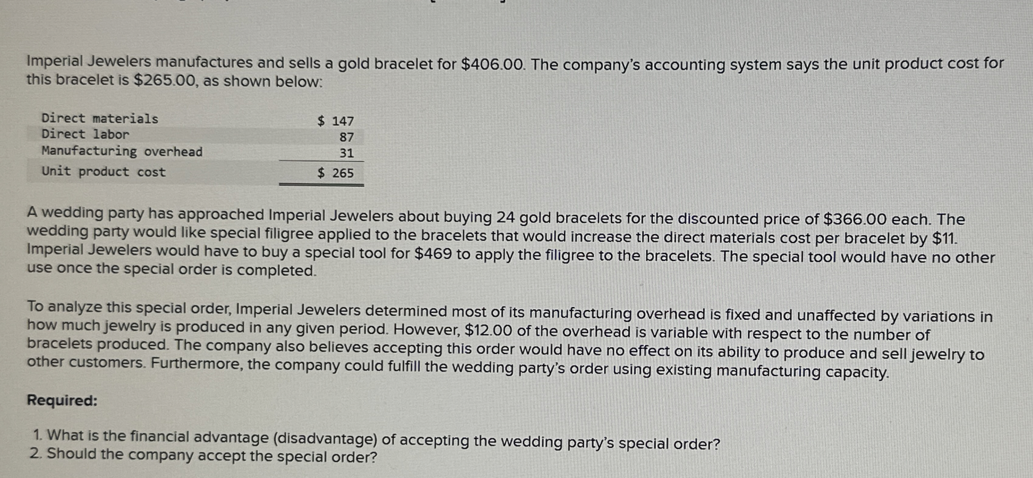 Imperial Jewelers manufactures and sells a gold