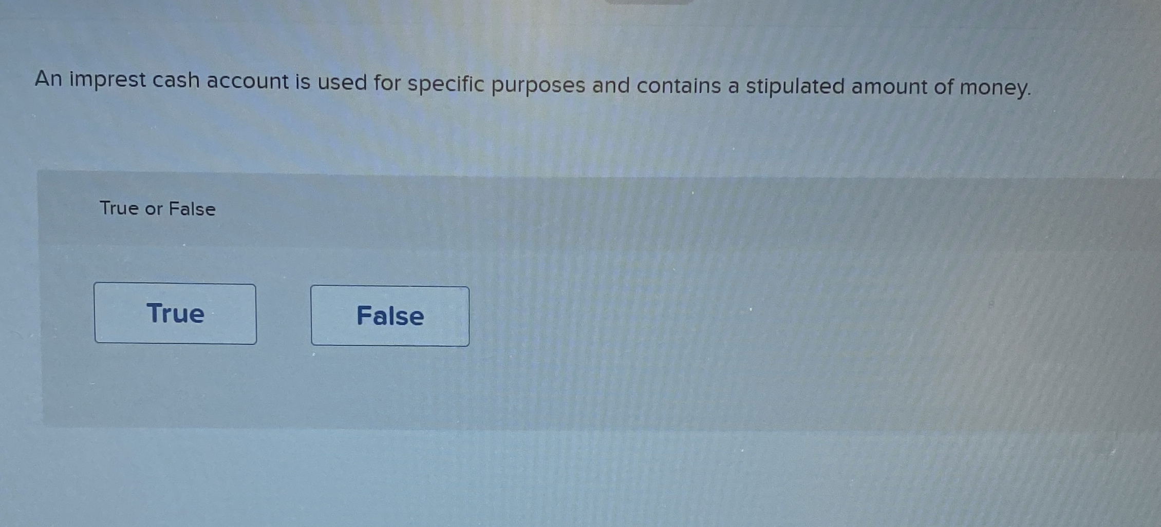 An imprest cash account is used for specific