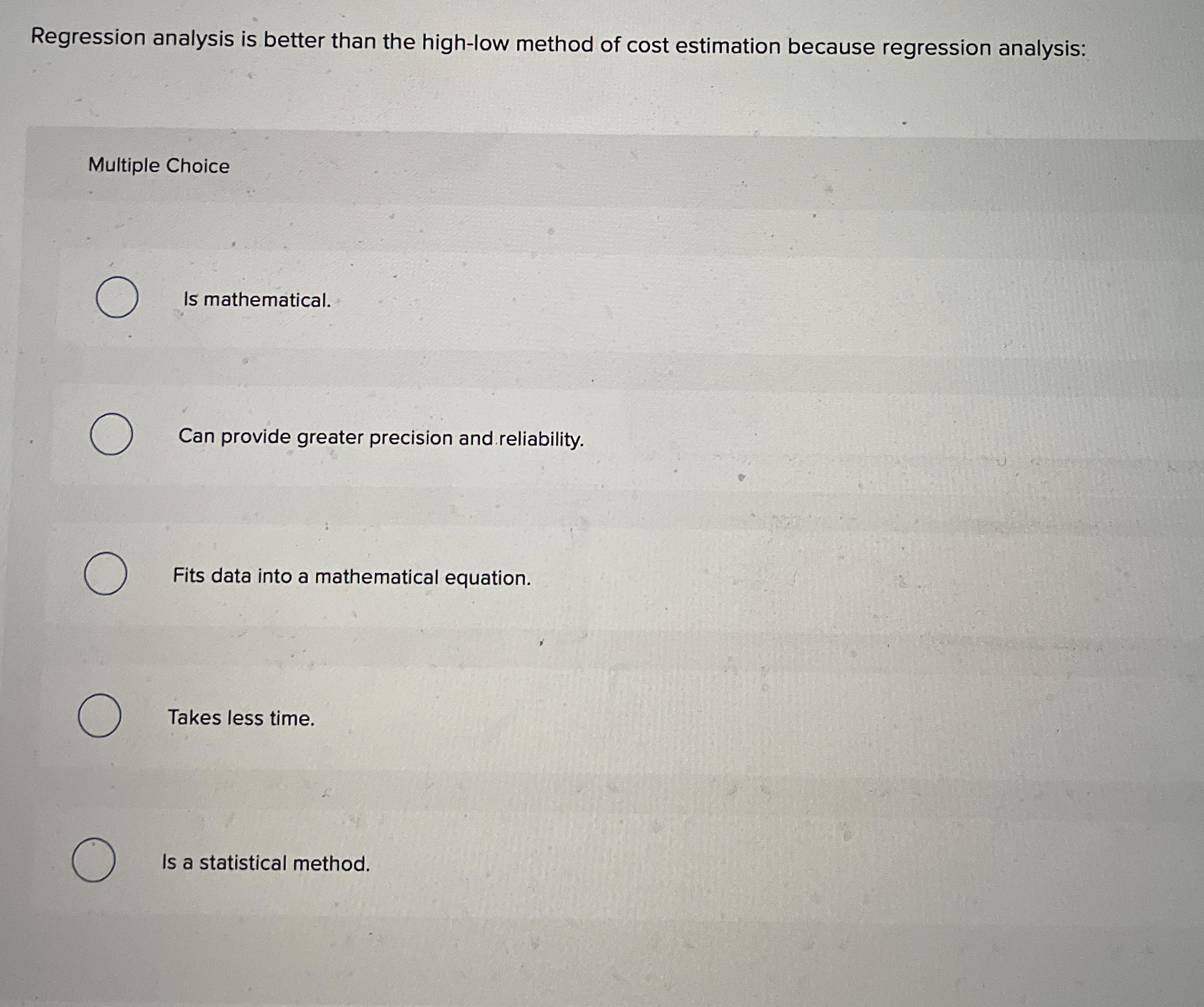 Regression analysis is better than the high - low