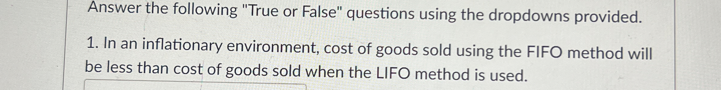 Answer the following "True or False" questions