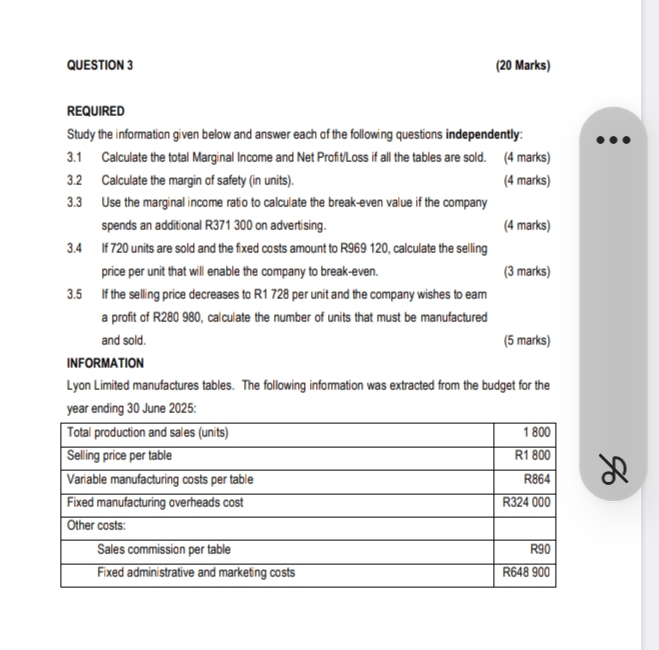 QUESTION 3 ( 2 0 Marks ) REQUIRED Study the