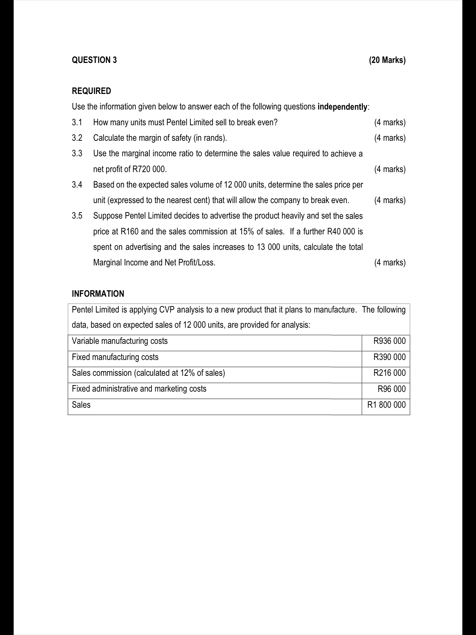 QUESTION 3 ( 2 0 Marks ) REQUIRED Use the