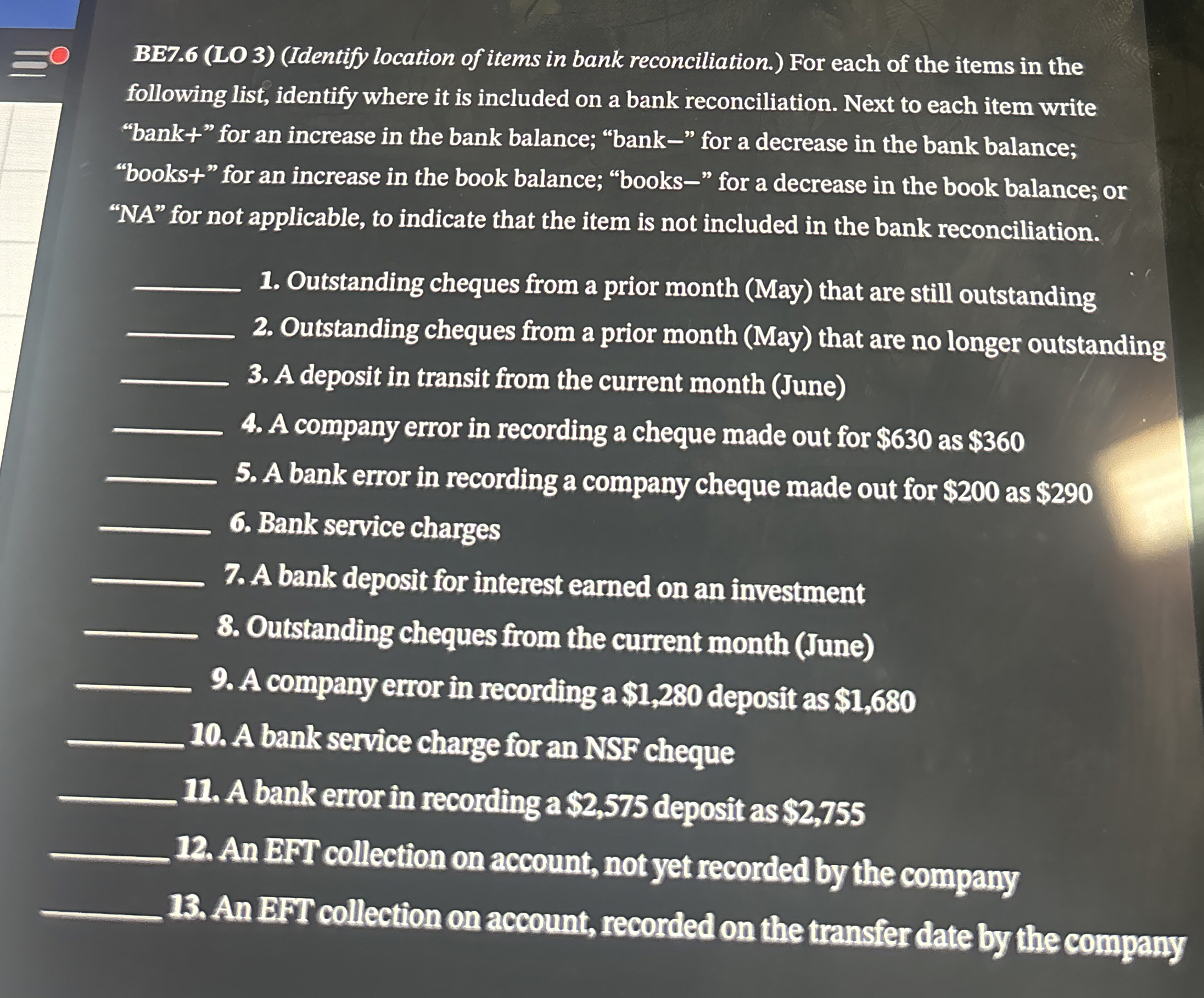 BE 7 . 6 ( LO 3 ) ( Identify location of items in