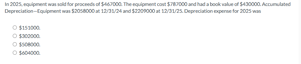 I n 2 0 2 5 , equipment was sold for proceeds o f
