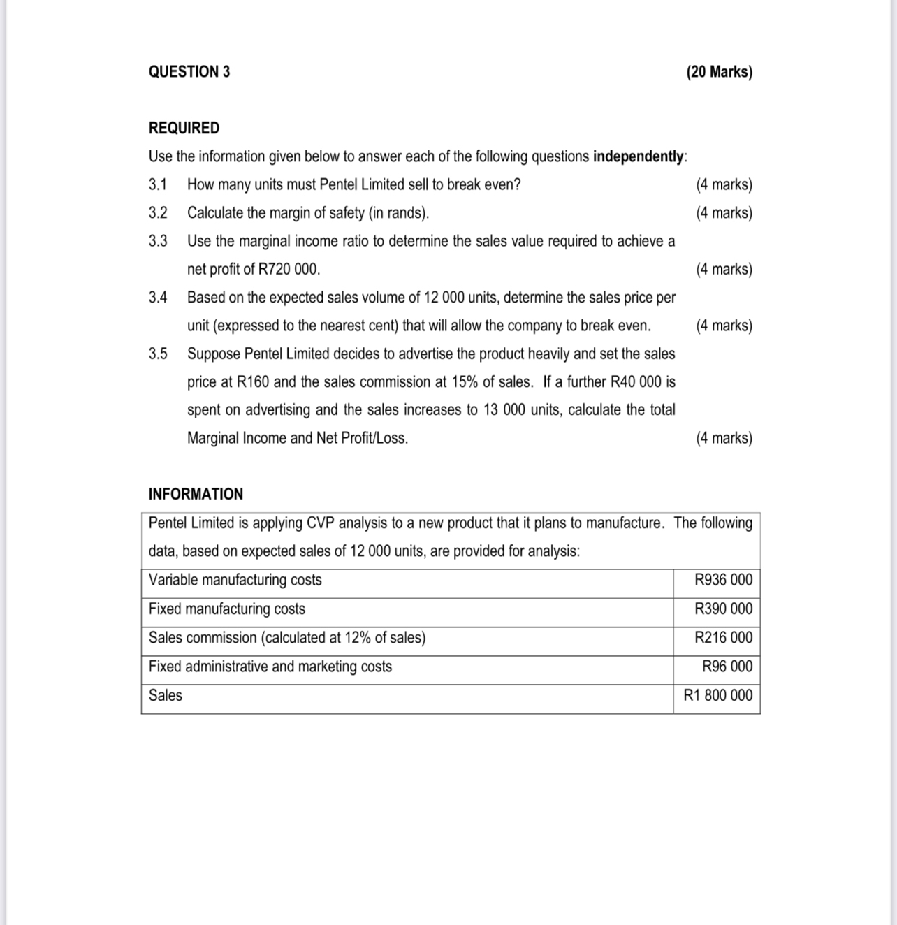 QUESTION 3 ( 2 0 Marks ) REQUIRED Use the