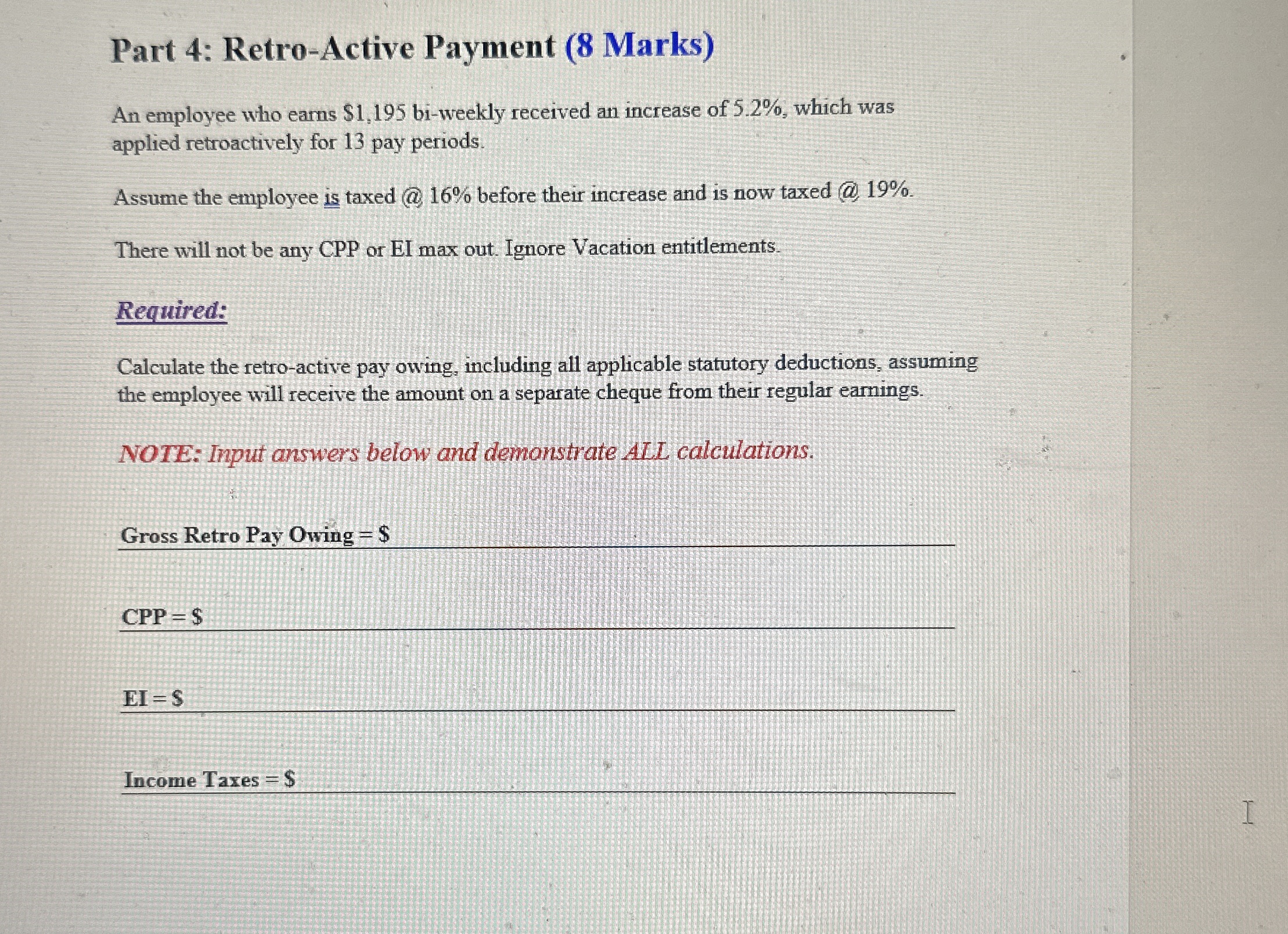 Part 4 : Retro - Active Payment ( 8 Marks ) An
