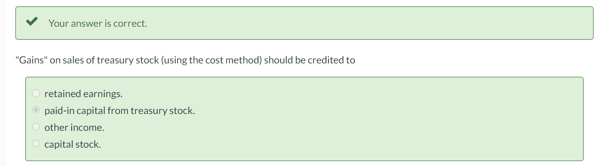 - Your answer is correct. "Gains" on sales of