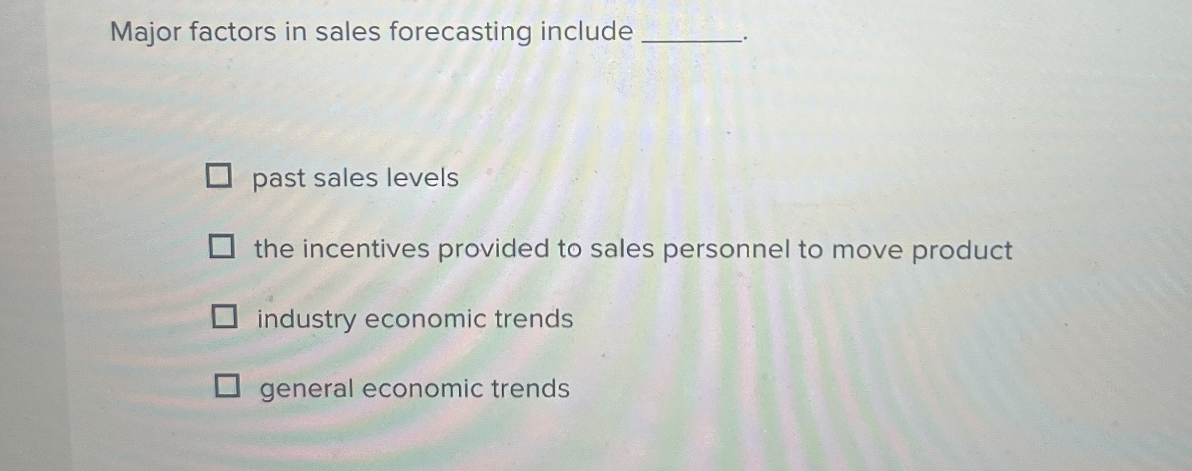 Major factors in sales forecasting include past
