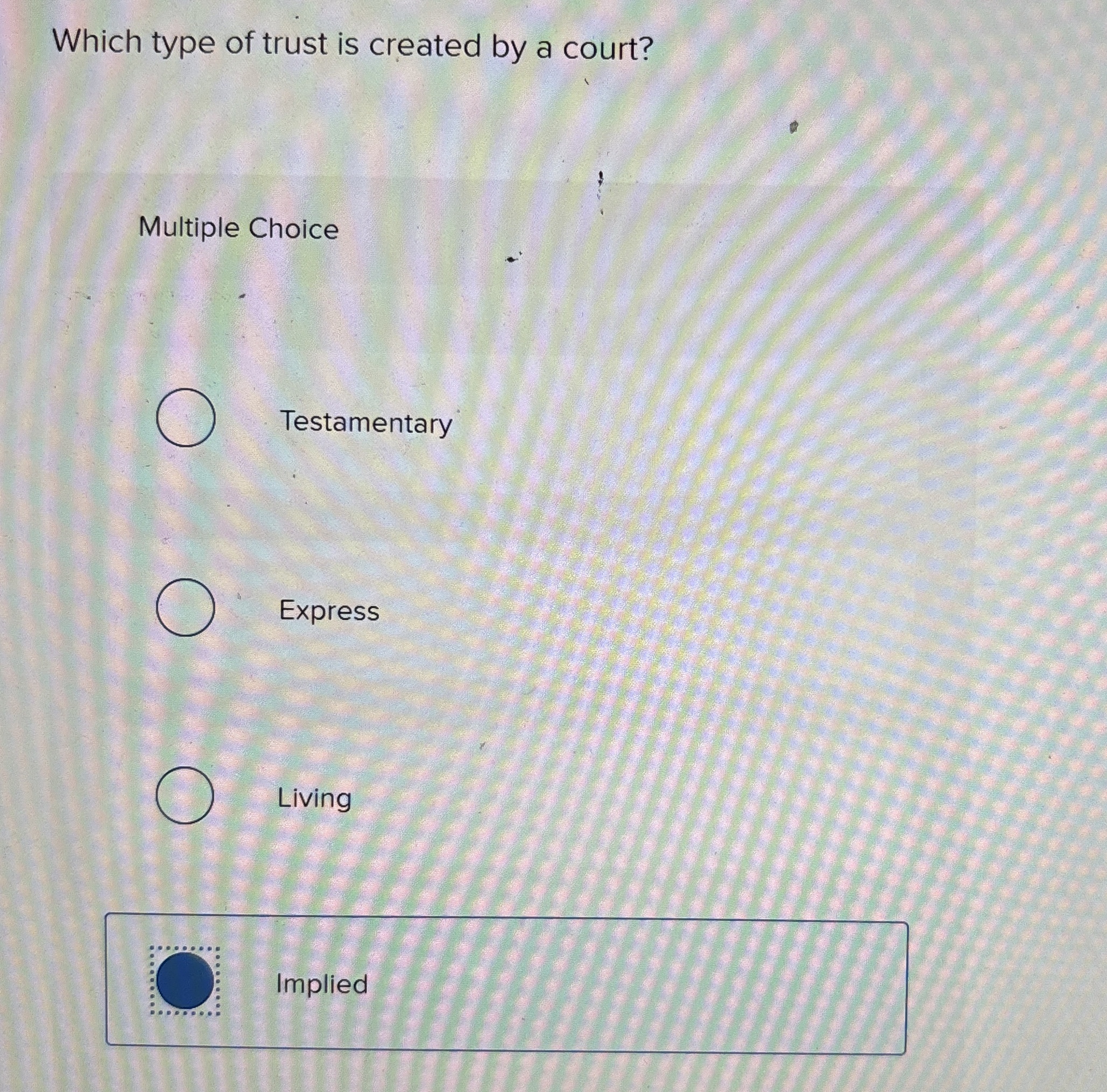 Which type of trust is created by a court?