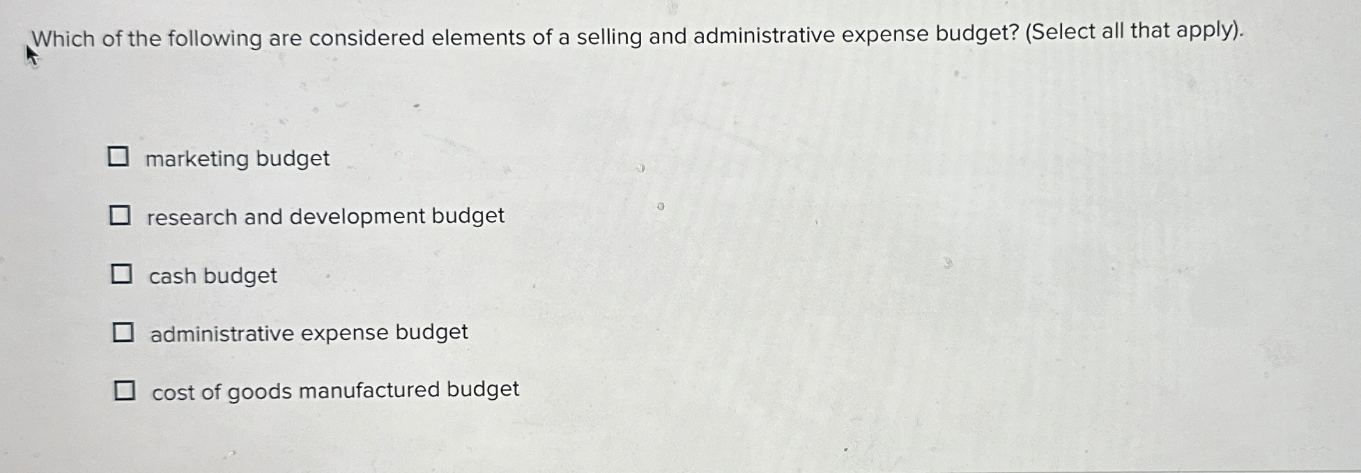 Which of the following are considered elements of