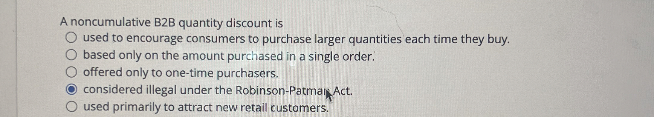 A noncumulative B 2 B quantity discount is used