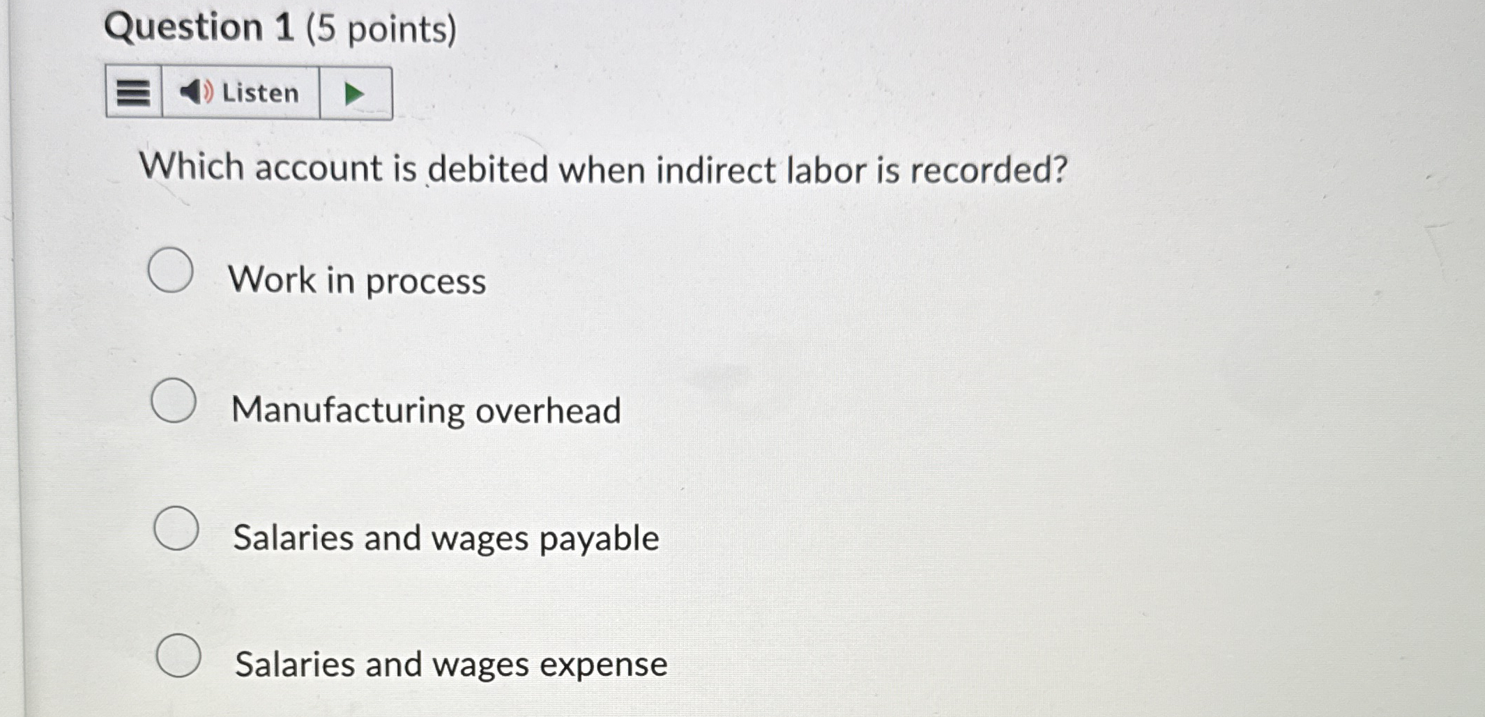 Question 1 ( 5 points ) Listen Which account is