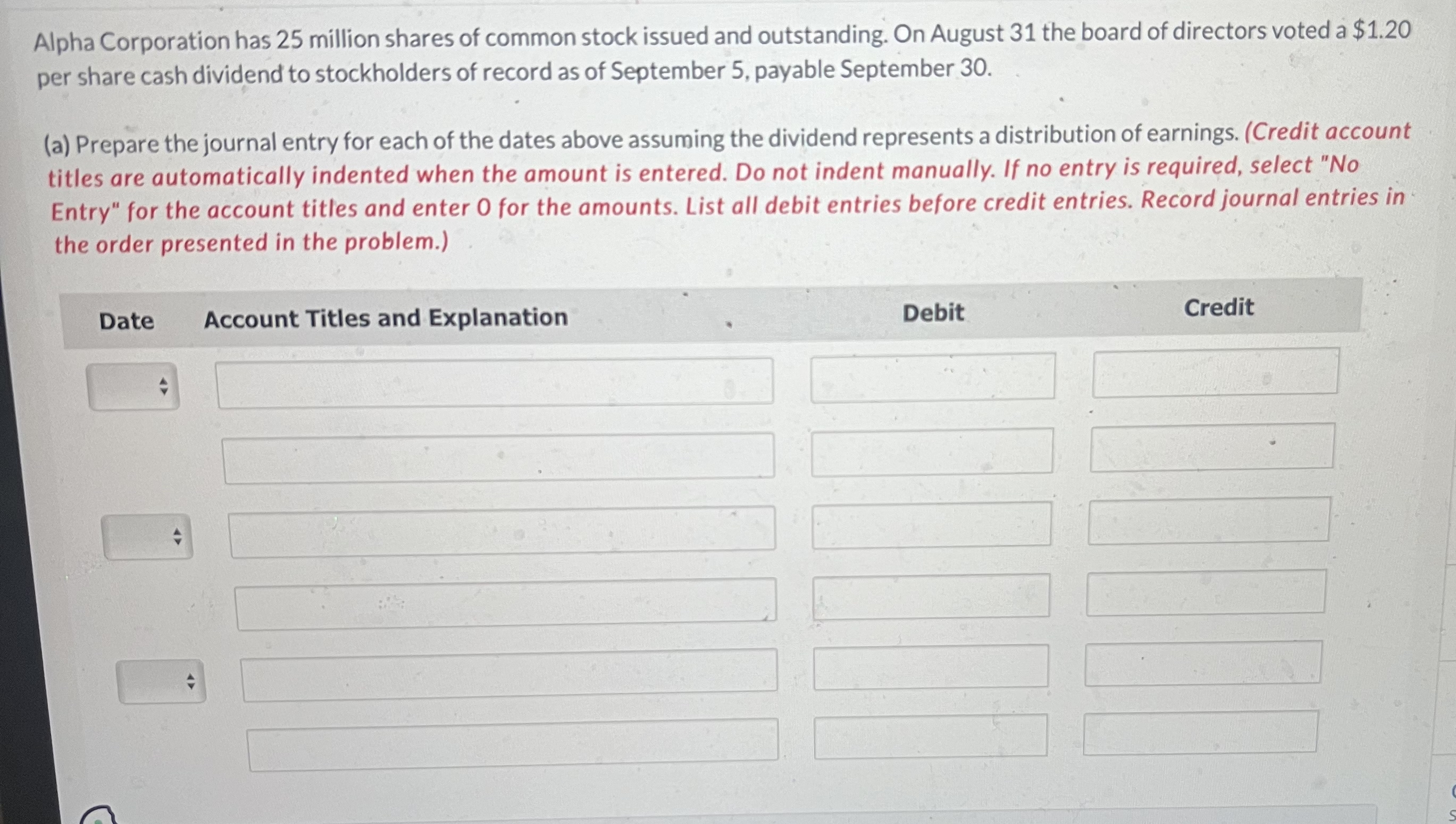 Alpha Corporation has 2 5 million shares of