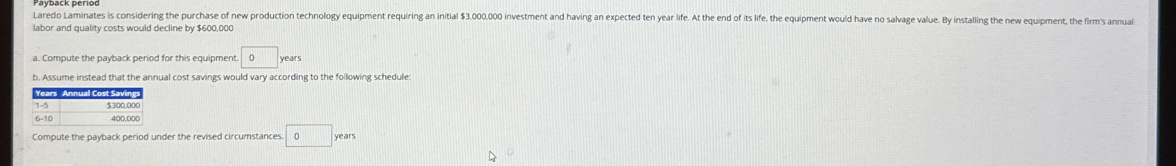 labor and quality costs would decline by $ 6 0 0