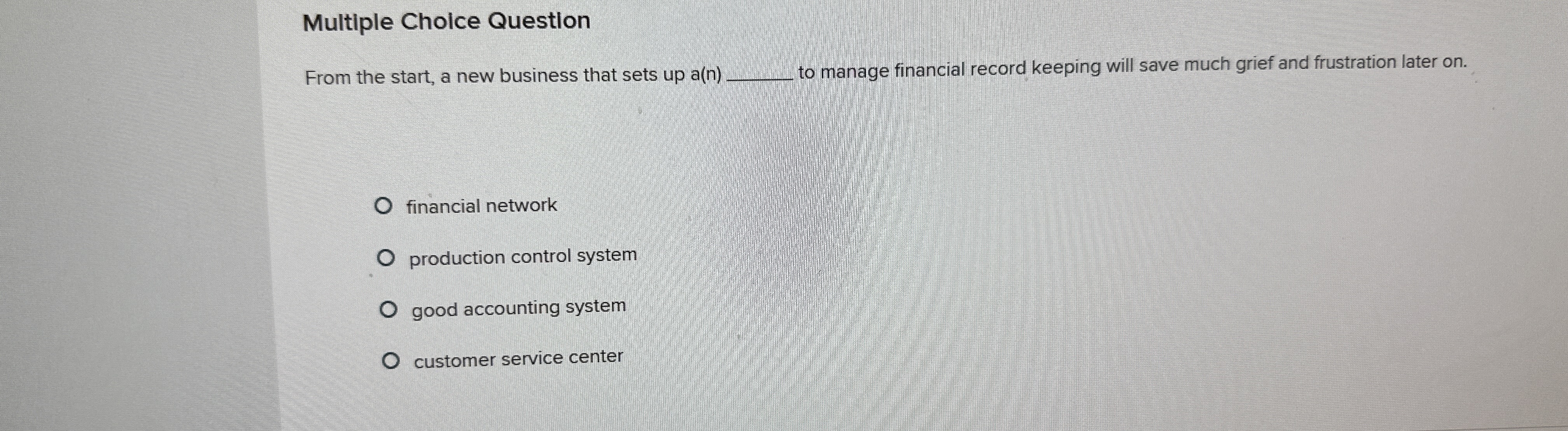 Multiple Choice Question From the start, a new