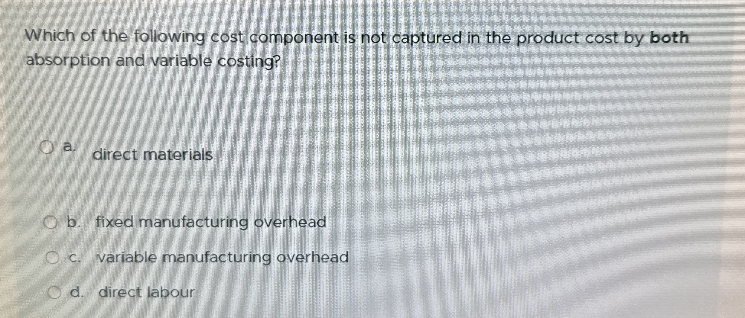 Which of the following cost component is not