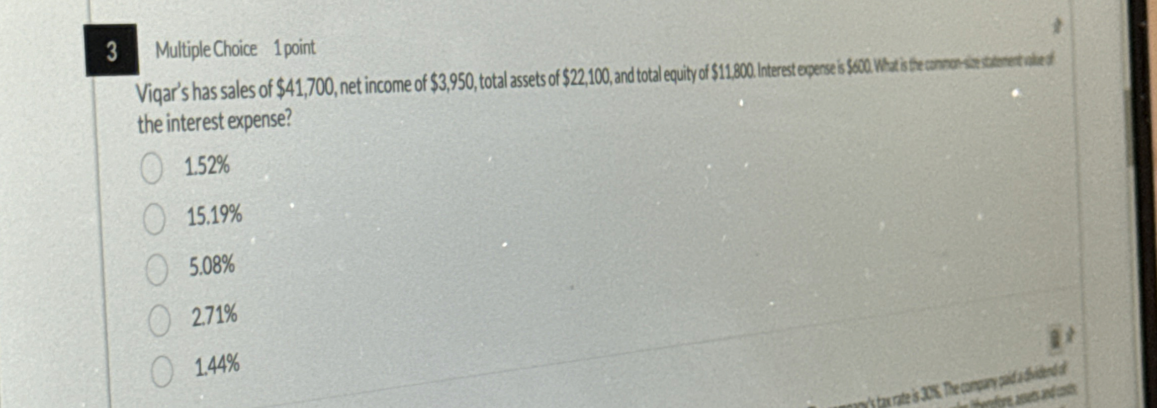 3 MultipleChoice 1 point the interest expense? 1