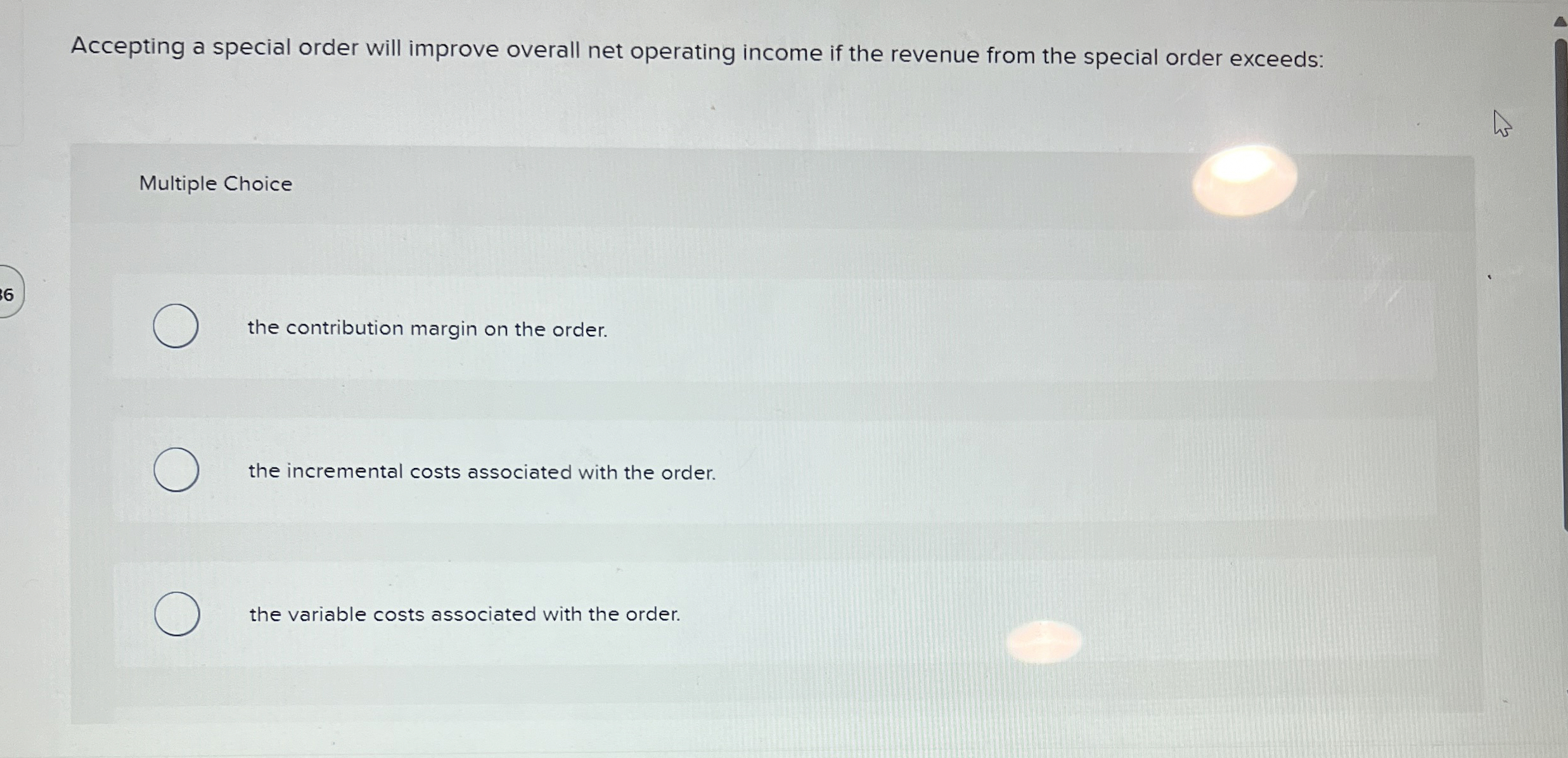 Accepting a special order will improve overall