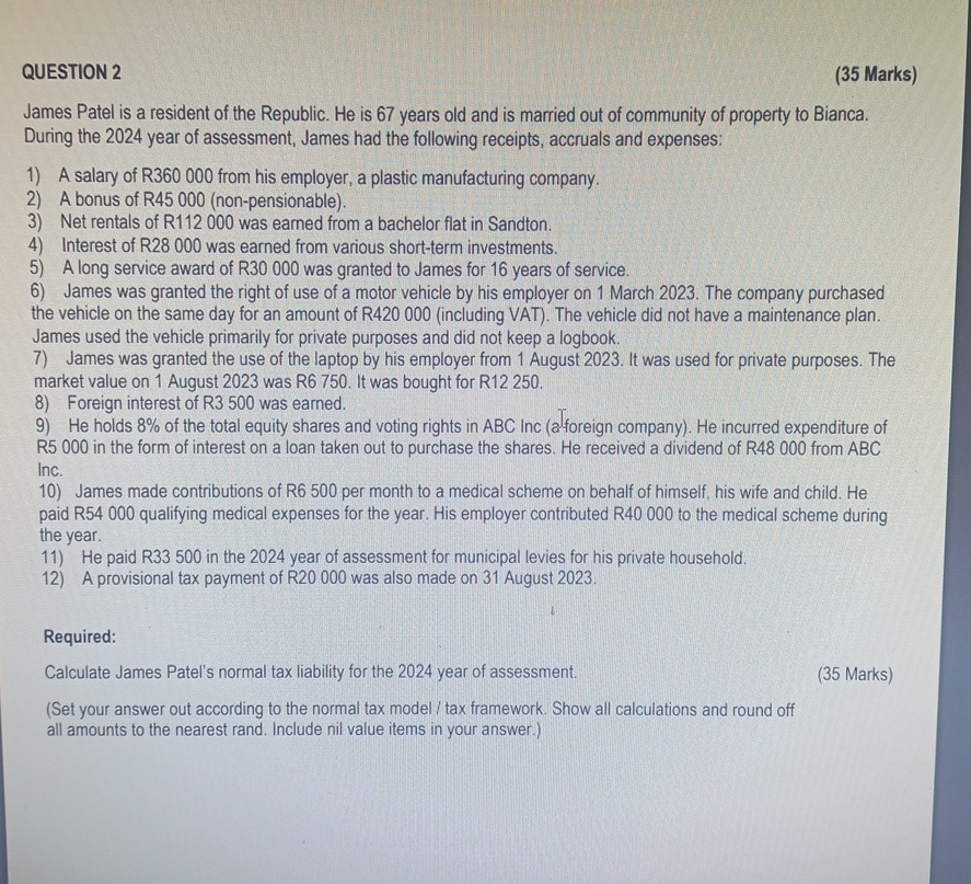 QUESTION 2 ( 3 5 Marks ) James Patel is a