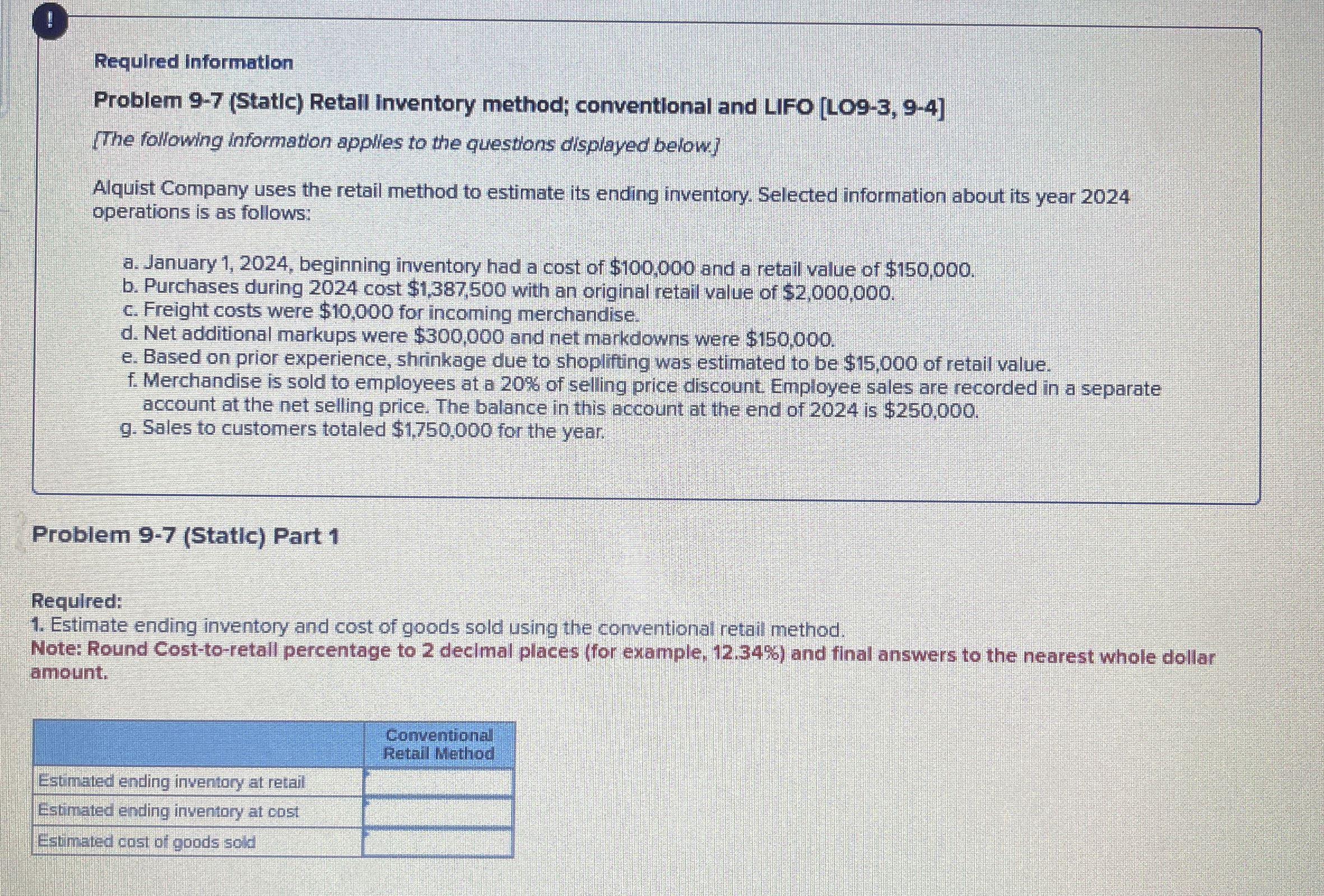 ! Required Information Problem 9 - 7 ( Static )