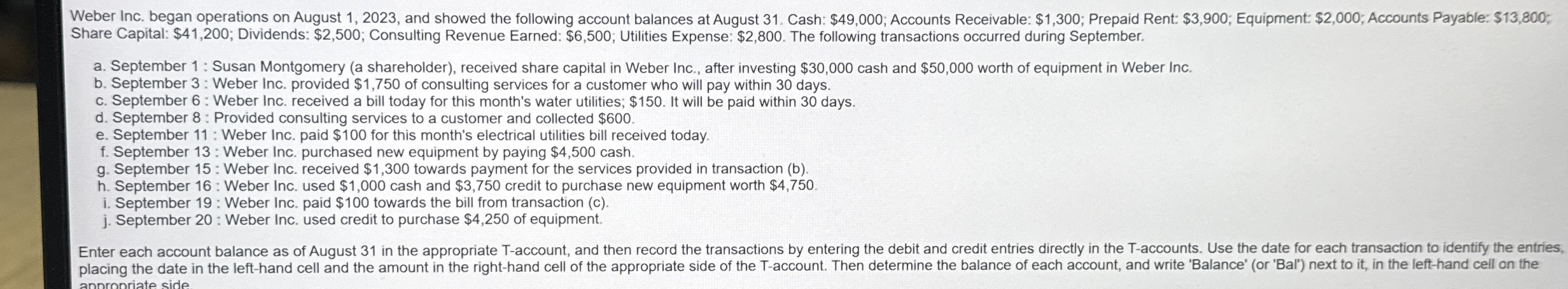 Weber Inc. began operations on August 1 , 2 0 2 3