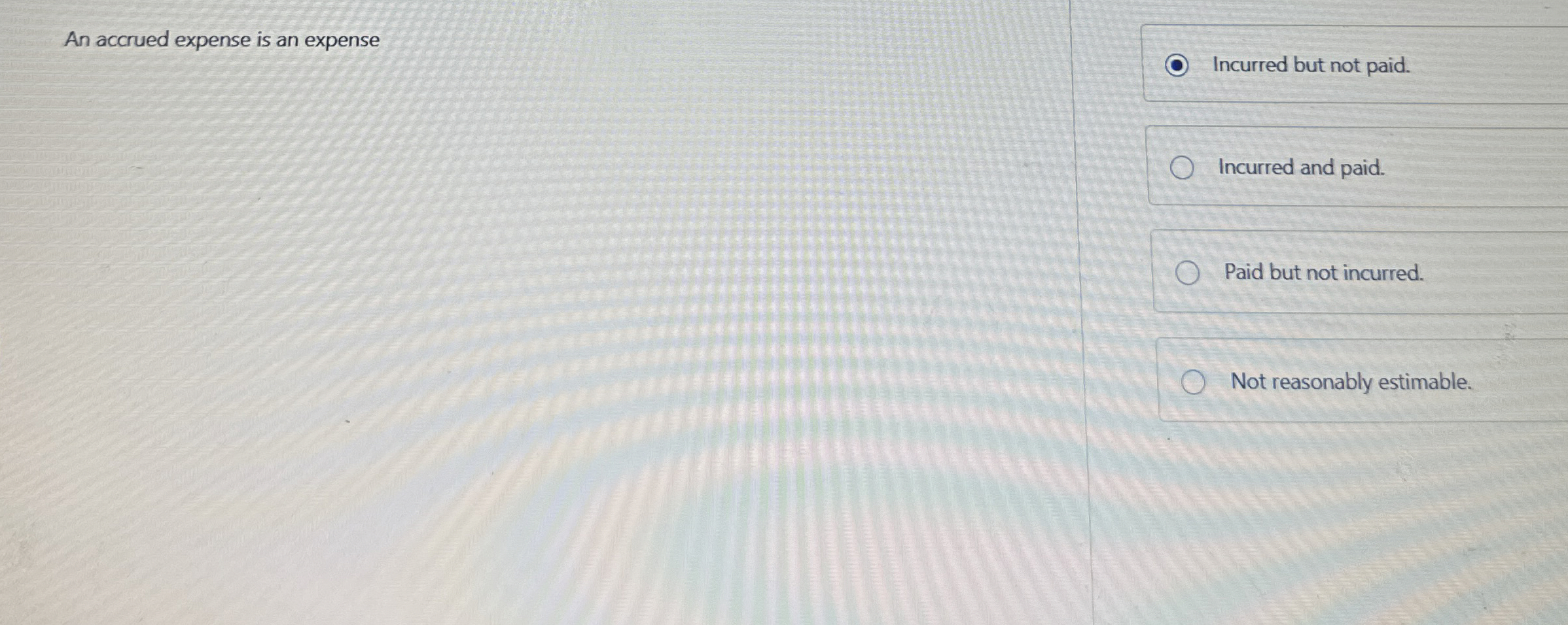 An accrued expense is an expense