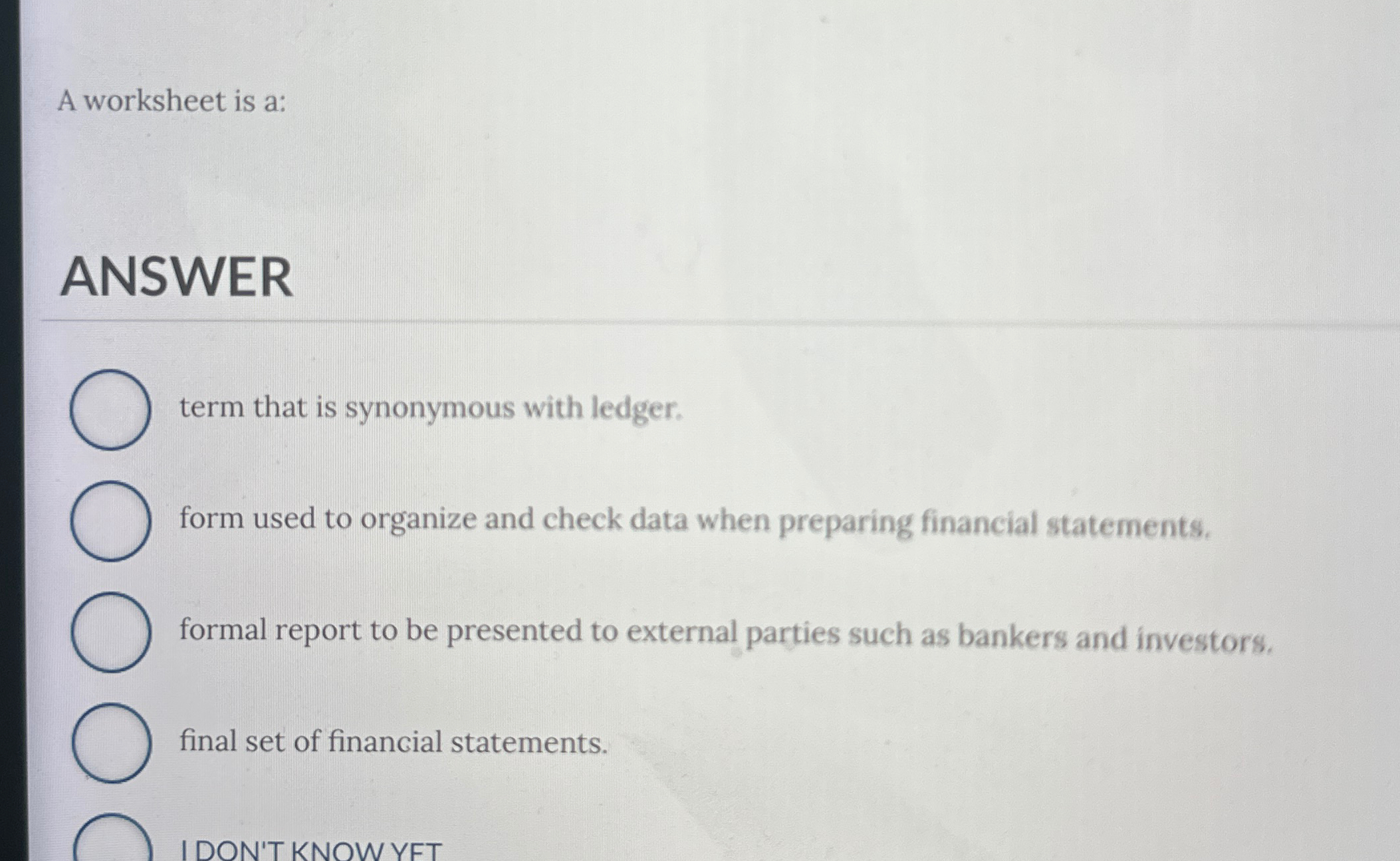 A worksheet is a: ANSWER term that is synonymous