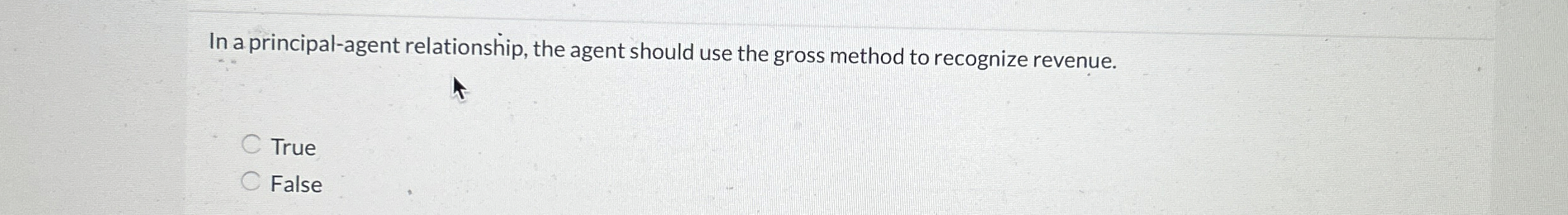 In a principal - agent relationship, the agent