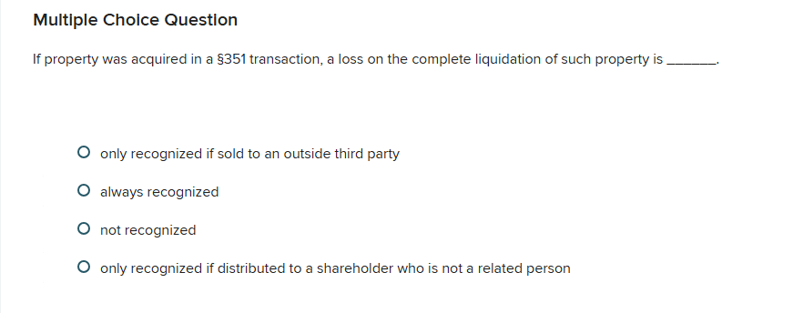 Multiple Choice Question If property was acquired