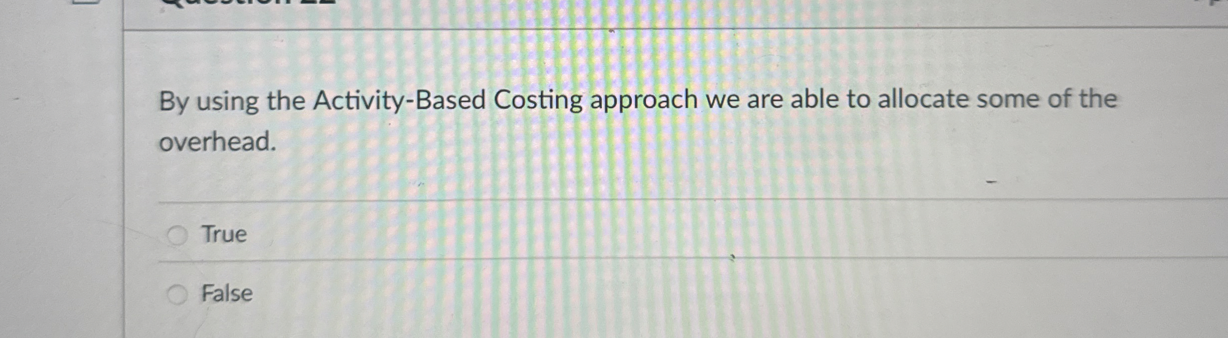 By using the Activity - Based Costing approach we