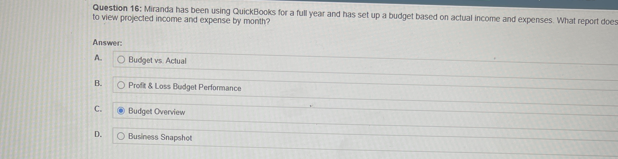 Question 1 6 : Miranda has been using QuickBooks