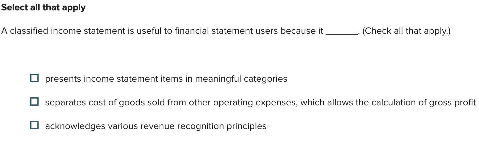 Select all that apply A classified income