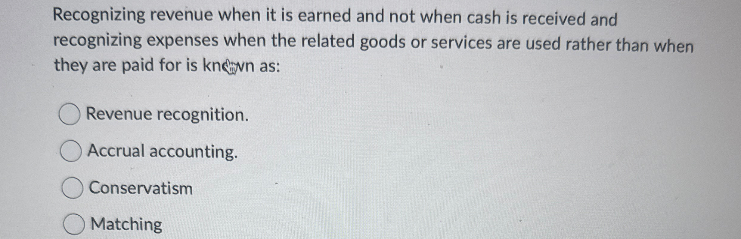 Recognizing revenue when it is earned and not