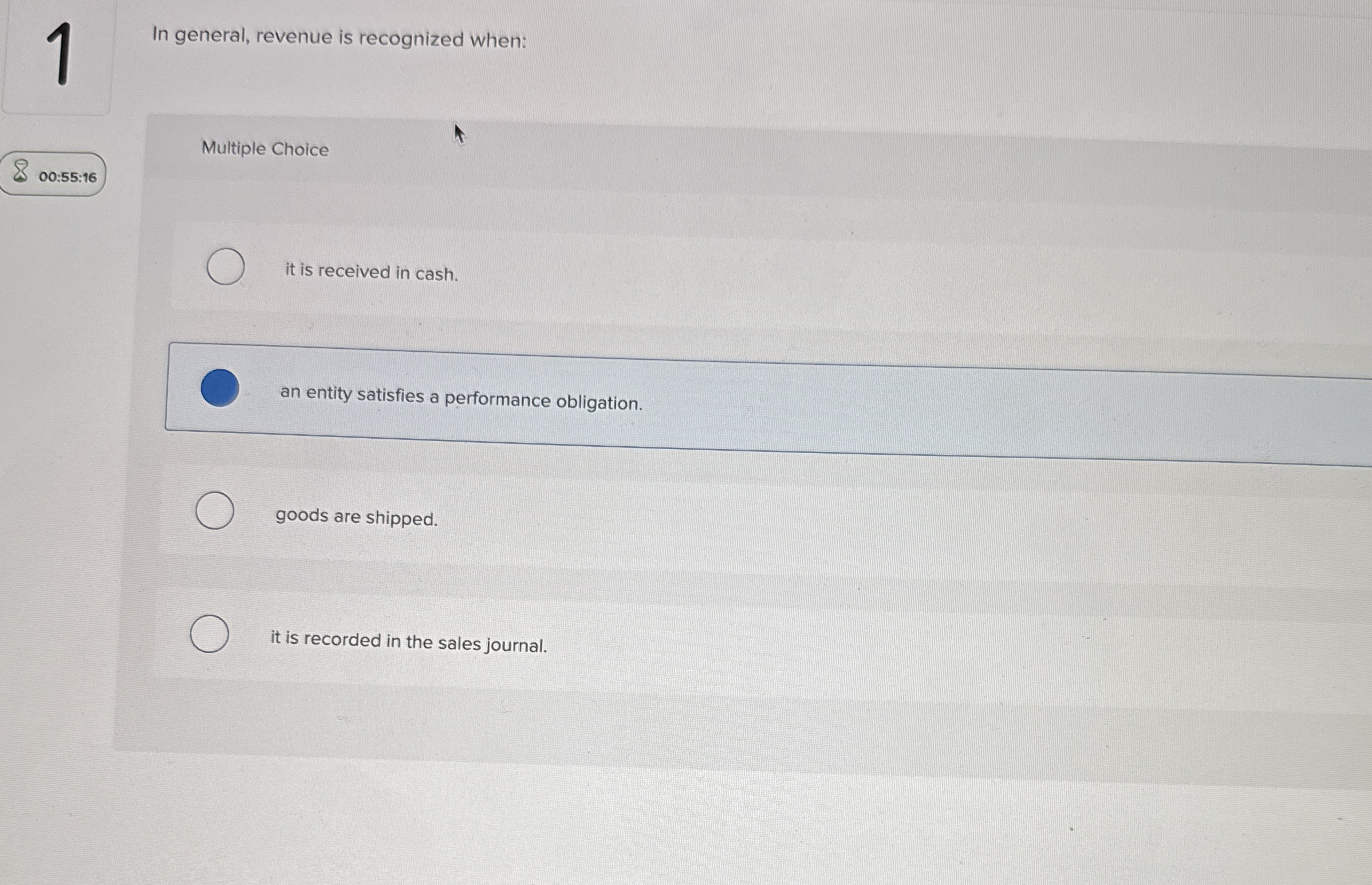 4 In general, revenue is recognized when: