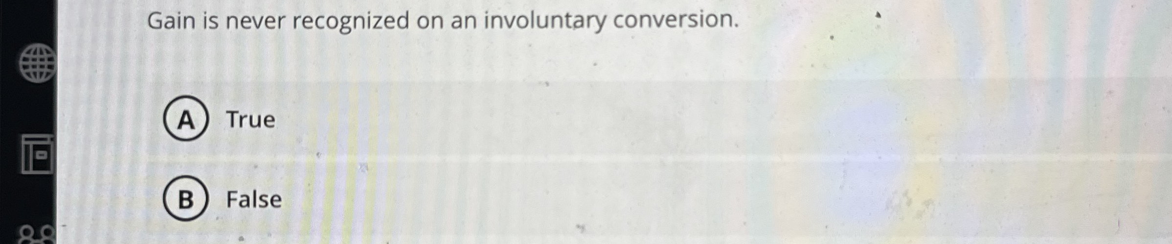 Gain is never recognized on an involuntary