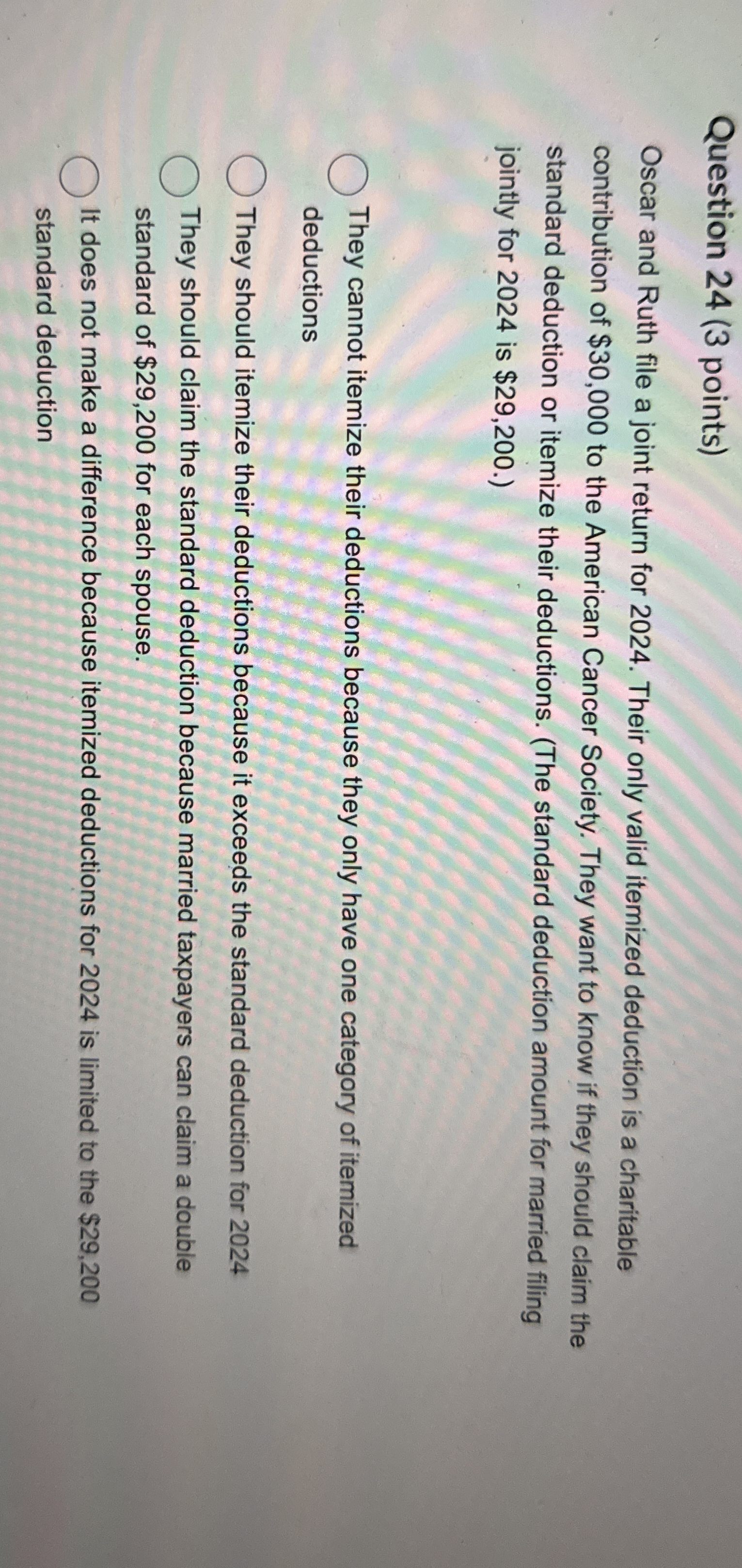 Question 2 4 ( 3 points ) Oscar and Ruth file a