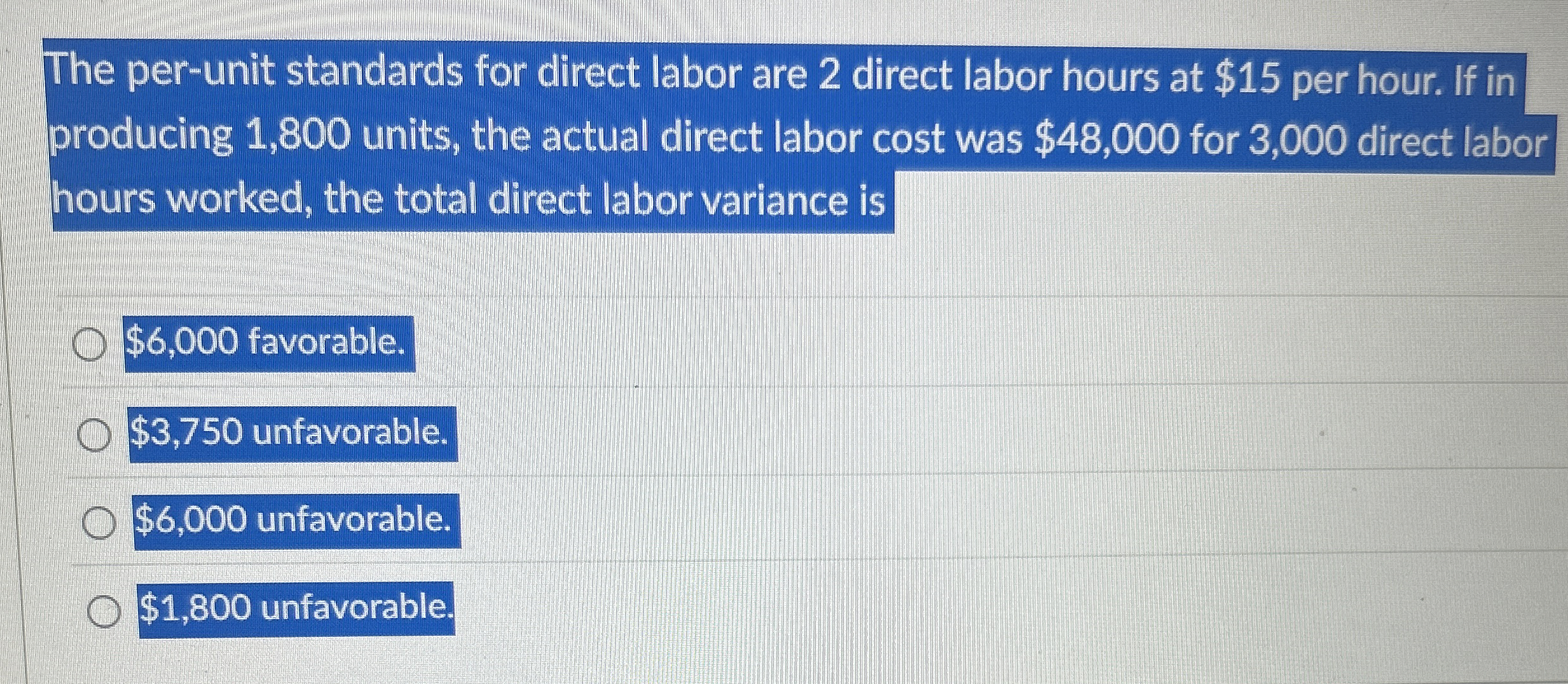 The per - unit standards for direct labor are 2