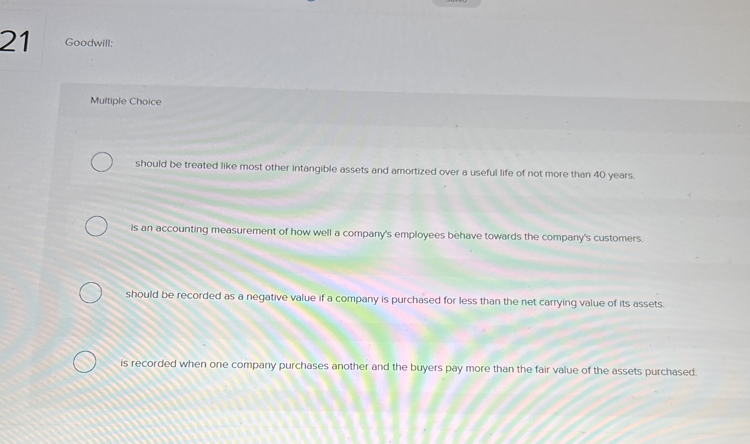 2 1 Goodwill: Multiple Choice should be treated