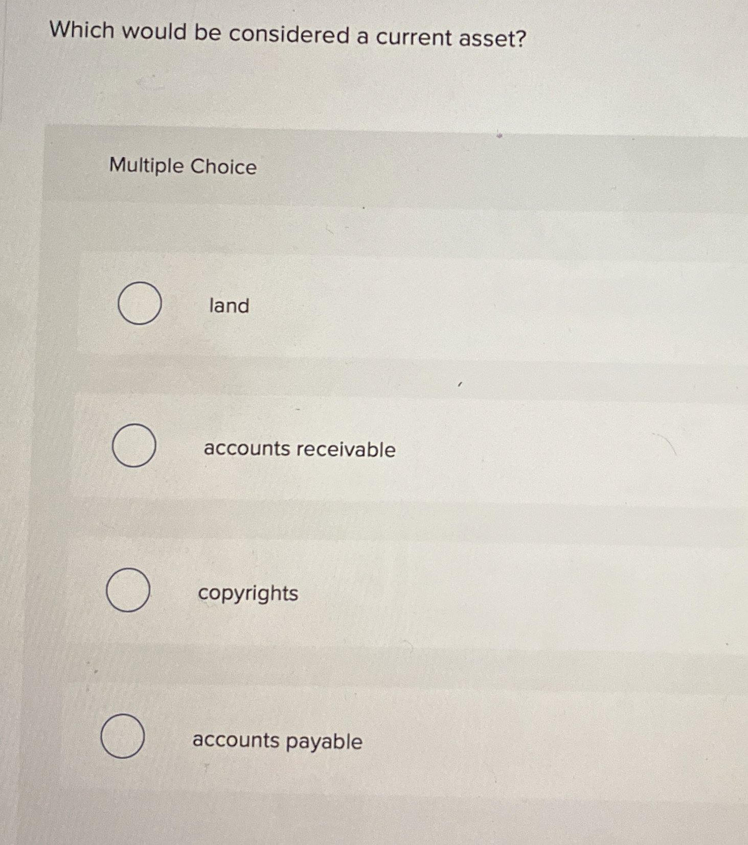 Which would be considered a current asset?