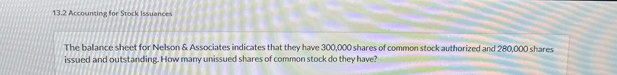 1 3 . 2 Accounting for Stock Issuances The