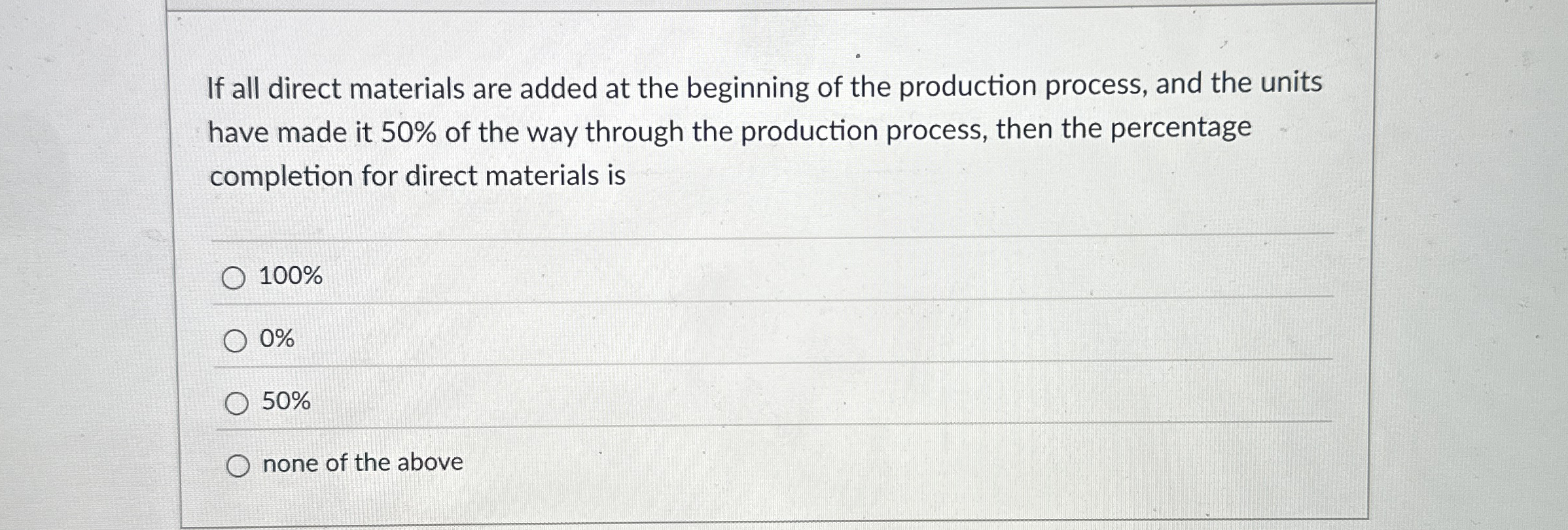 If all direct materials are added at the