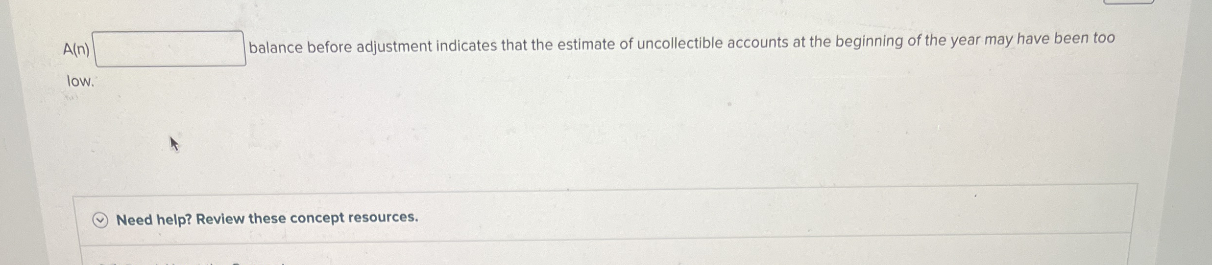 A ( n ) balance before adjustment indicates that