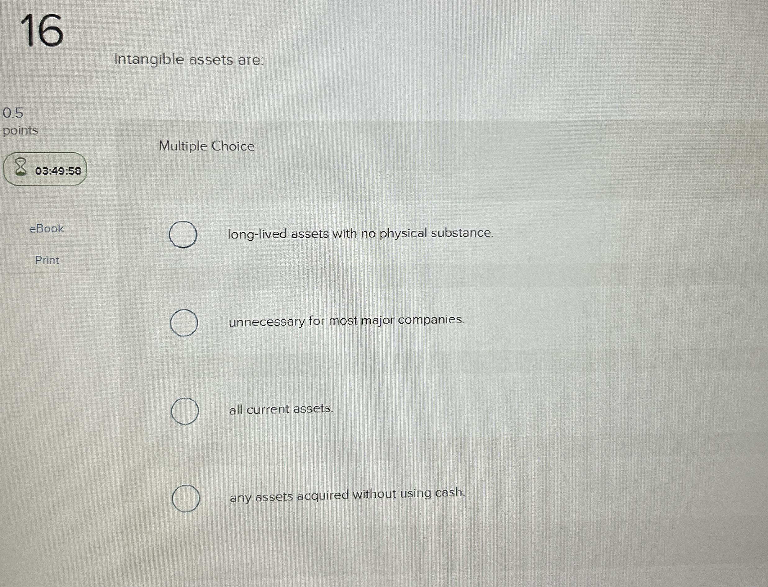 1 6 Intangible assets are: 0 . 5 points Multiple