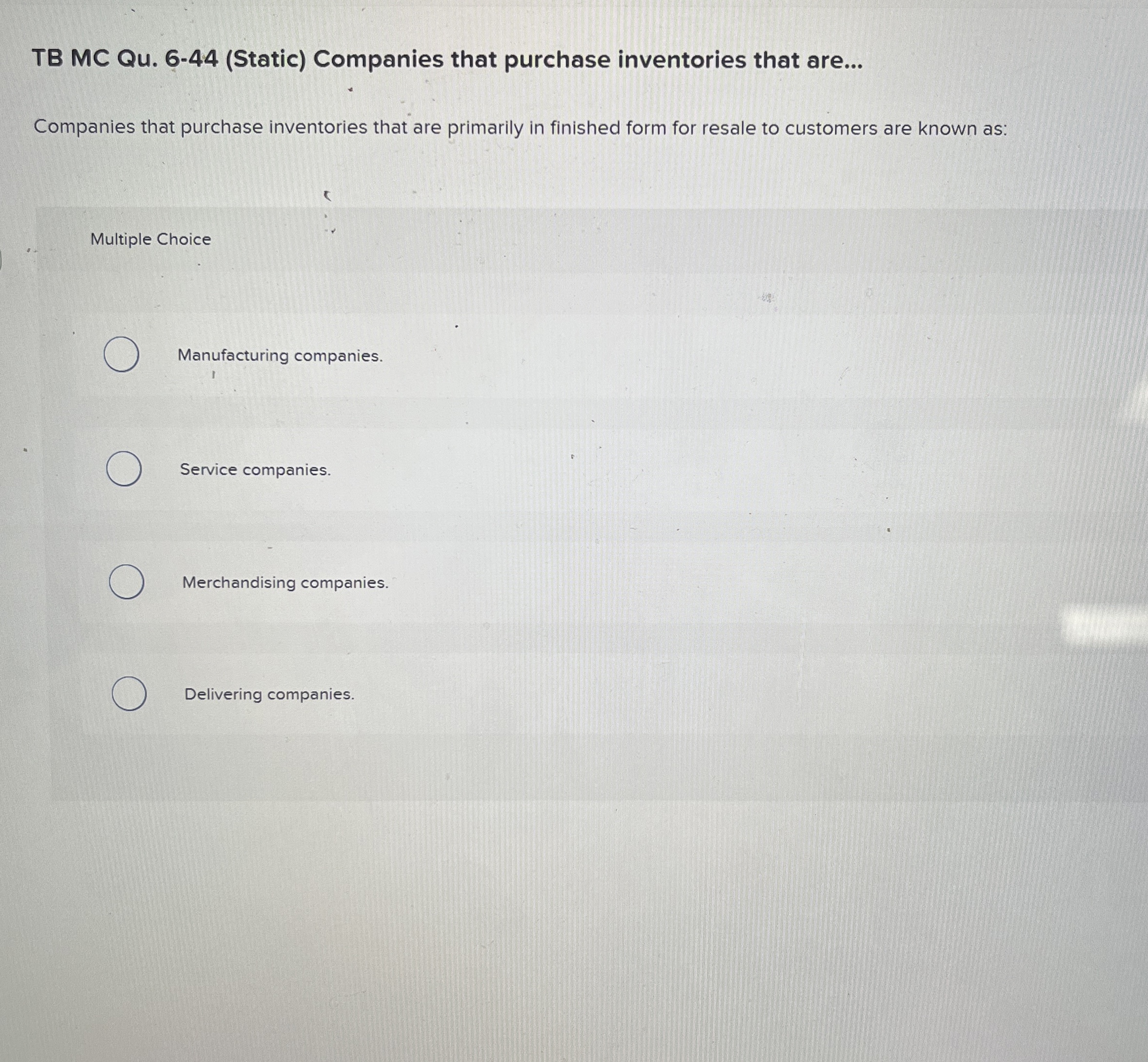 TB MC Qu . 6 - 4 4 ( Static ) Companies that