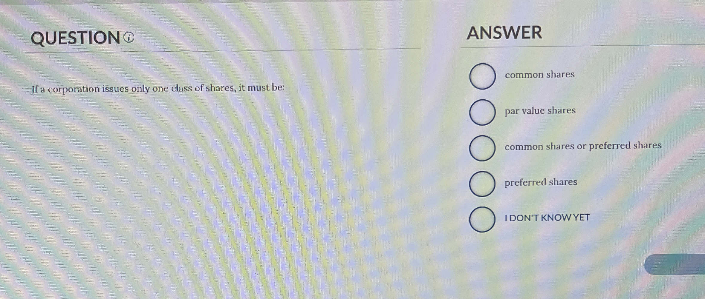 QUESTION ( 1 ) ANSWER If a corporation issues
