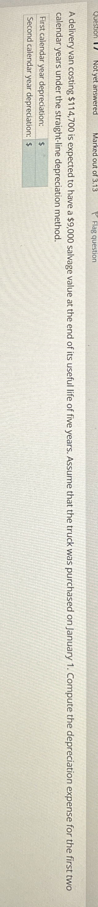 A delivery van costing $ 1 1 4 , 7 0 0 is