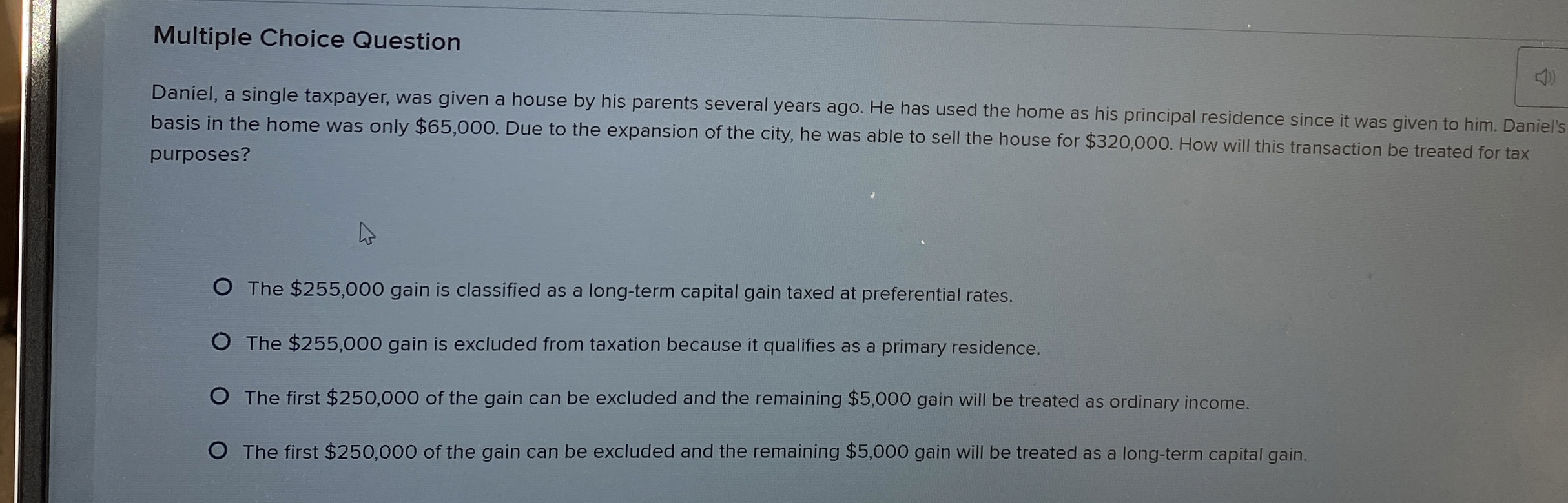 Multiple Choice Question Daniel, a single